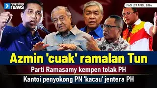 TERKINI! Azmin 'cuak' ramalan Tun | Parti Ramasamy kempen tolak PH | Penyokong PN kantoi?