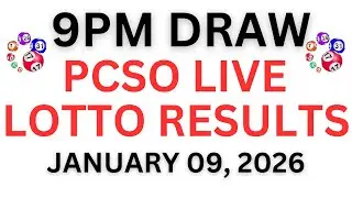PCSO LOTTO  9:00 PM LIVE  Draw JANUARY 9, 2026