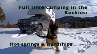 Fulltime winter truck camping in the north:  Idaho hot springs part 2 | Realities of vanlife rant