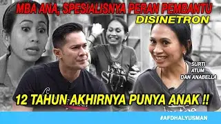 INGAT!! ANA C PINEM YANG SELALU JADI PERAN PEMBANTU DISINETRON I AFDHAL YUSMAN #NyantaiBareng