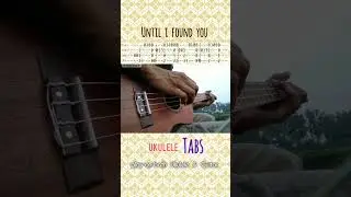 Until i Found You #ukulele #tabs #fingerstyle  #stephensanchez