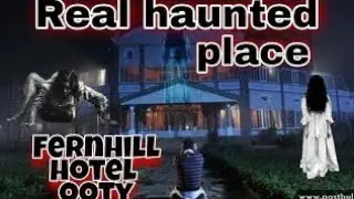 Fern hill hotel haunted place horror story in Hindi @scaryworld