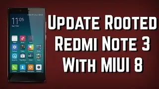 Install MIUI 8 Update on Rooted Redmi Note 3 with TWRP Recovery [HINDI]