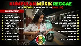 Vol 17 | Kompilasi Reggae Pop 2000an | Vibes Senja di Teras