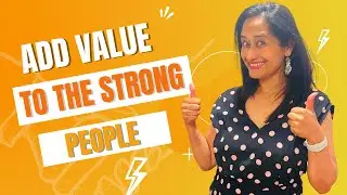 How to Add Value to the Strong People in Our Life: Practical Tips and Examples