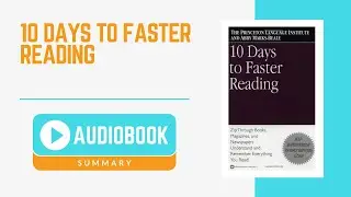 Audiobook Summary: 10 Days To Faster Reading by The Princeton Language Institute, Abby Marks-Beale