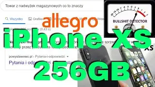 iPhone XS 256GB - Nadwyżka magazynowa z Allegro - SPRAWDZAMY!