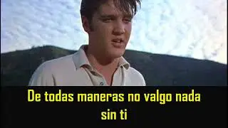 ELVIS PRESLEY - Have I told you lately that I love you ( con subtitulos en español ) BEST SOUND