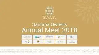 Samana Owner's Annual meet 2018 session 4