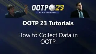 How to Collect Data in OOTP
