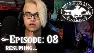 Epona Express - Episode 8 (Update & Q&A)