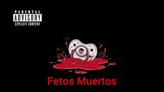 FETOS MUERTOS  - Fosa Común