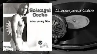 Solangel Corbo 70's (Single) - Ahora que soy Libre