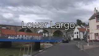 Lower Largo Fife Scotland August 2018  Fifer Films