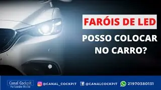 48 - FAROL DE LED NOS VE&Iacute;CULOS &Eacute; PEMITIDO? LEANDRO OLIVEIRA
