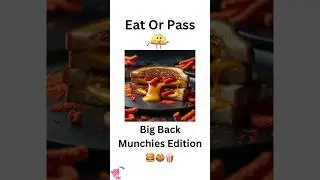 EAT OR PASS-Big Back Munchies Edition🍔🍨🍿 #games #quiz #foodtrivia #bigback #cookingideas #essen