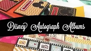Disney Autograph Albums!