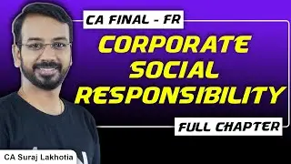 CA Final | Corporate Social Responsibility | CSR | Financial Reporting