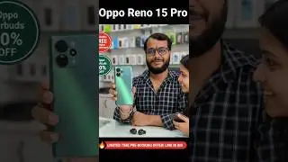 Oppo Reno 15: यहाँ से लिया तो 6 महीने की Display Full Guarantee! 😱 Unboxing & Offers 🔥