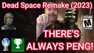 Dead Space Remake 🏆 13 - There's Always Peng!