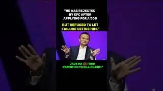 Rejected by KFC 🍗 to Billionaire 💼 | The Jack Ma Story
