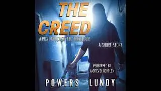 Creed: post-apocalyptic short story - Aj Powers