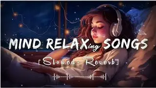 ROMANTIC LOFI MASHUP | [ Slowed + Reverb Lofi ] | MASHUP #viralvideo #lofi #slowedandreverb 