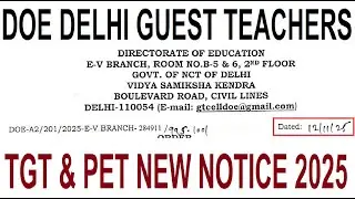 DOE DELHI GUEST TEACHERS PET & TGT NEW NOTICE 2025 | LATEST UPDATE 2025