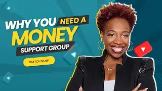 Why You Need a Money Support Group