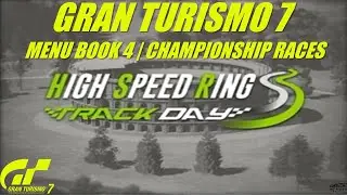 LEARN GRAN TURISMO 7 | Tutorial: Menu Book 4 Championship High Speed Ring Track Day