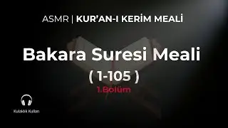 ASMR Kuran'ı Kerim Meali Okuma | ASMR BAKARA Suresi Meali | ASMR BAKARA Suresi Türkçe meali