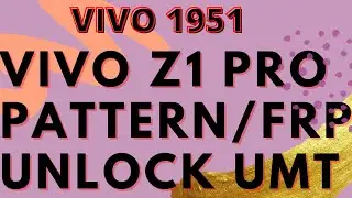 Vivo Z1 Pro pattern and FRP lock remove by UMT Qcfire new working trick by devji mobile repairing.