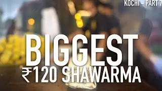 നെട്ടൂരാനോടാണോടാണോഡാ നിന്റെ കളി? | Shawarma Comparison - Best 50 Shawarmas in Kochi - 7 | 19 - 16