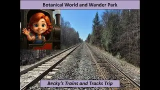Becky's Trains and Tracks Trip