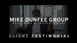 Client Testimonial &ndash; Mike Dunfee Real Estate Group