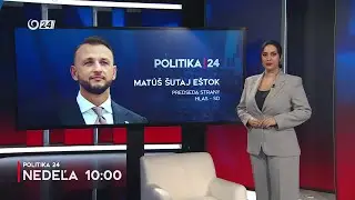 POLITIKA 24: Mat&uacute;&scaron; &Scaron;utaj E&scaron;tok (11.1.2026 o 10:00 na JOJ 24)