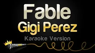 Gigi Perez - Fable (Karaoke Version)