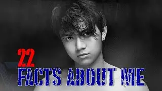VLOG #1 22 Facts About Me