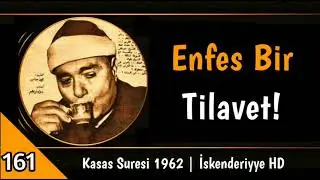 Kasas Suresi 1962 [İskenderiyye HD] | Mustafa İsmail Enfes Tilavet!