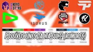 COMENTANDO sobre POSSÍVEIS JOGADORES e LINES da LTA SUL!