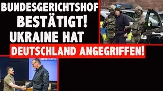 UKRAINE hat DEUTSCHLAND angegriffen BGH Einschätzung und das SCHWEIGEN der Medien und Politik