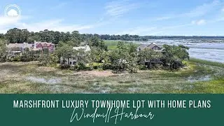 Marshfront Luxury Townhome Lot For Sale in Windmill Harbour, Hilton Head SC | Floor Plans Included