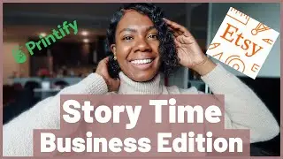 STORYTIME: Business Edition-Why I Stopped Using Print on Demand & Shopify | Etsy Seller