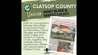 Clatsop County Voices: Margo Lalich and Mary Blake