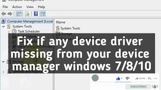 Device driver missing from device manager how to fix