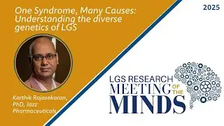 One Syndrome, Many Causes: Understanding the diverse genetics of LGS