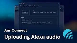 Aiir Connect | Upload audio to your Alexa Skill