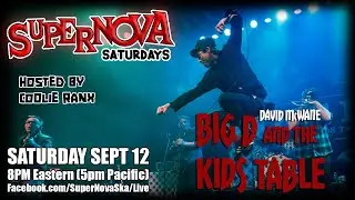 Supernova Saturdays: Episode 16 - David McWane of Big D and the Kids Table