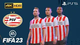 FIFA 23 on PS5 - PSV EINDHOVEN PLAYER FACES & RATINGS - 4K60FPS GAMEPLAY