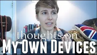 Thoughts on My Own Devices (by Dessa)